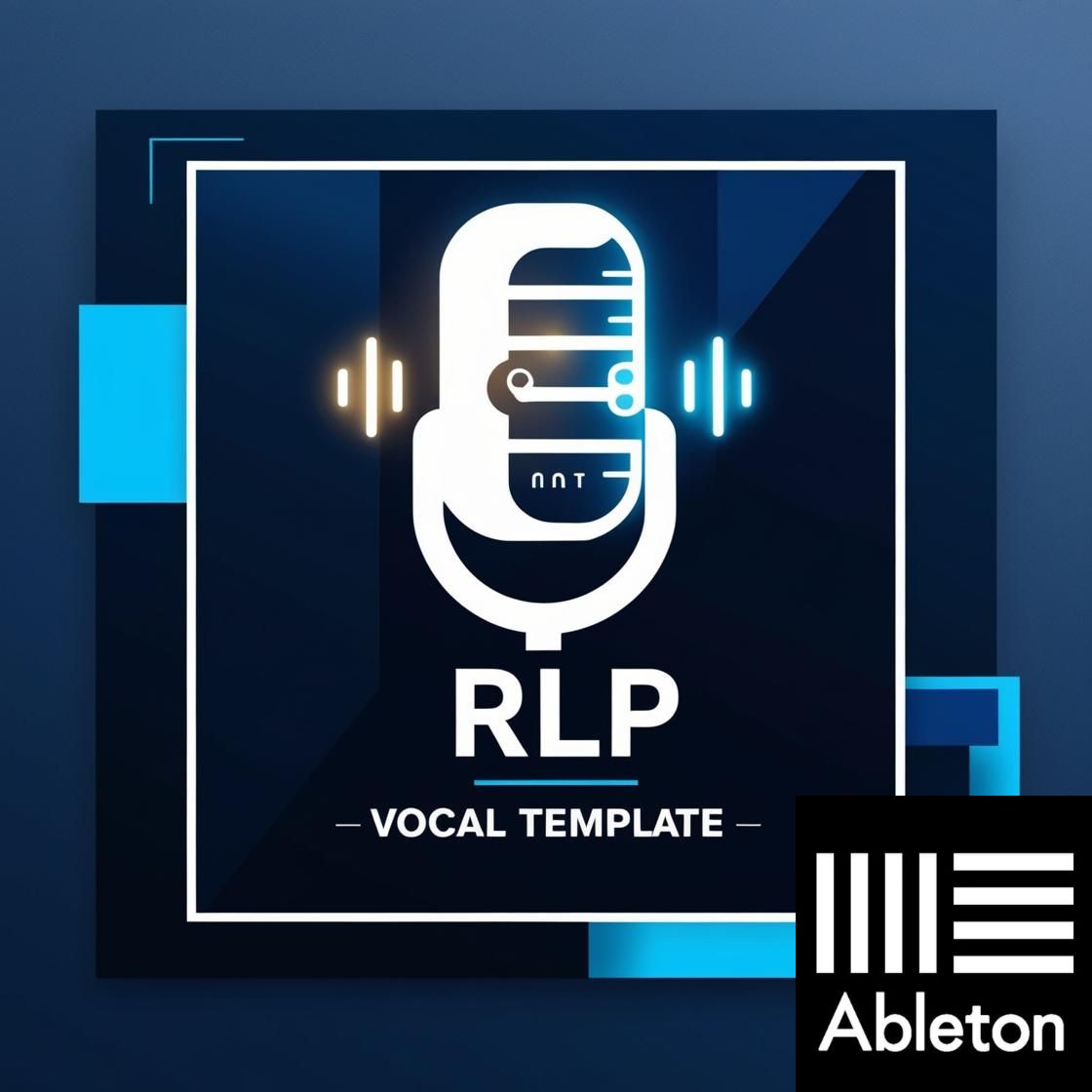 RLP - Vocal Template (For Logic Pro 11 & Ableton 12 Suite)